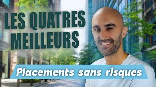 Les 4 meilleurs placements sans risque Octobre 2024 [upl. by Hakvir]