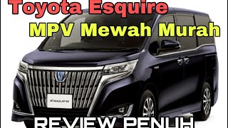 Toyota Esquire Facelift 2018  Review Penuh [upl. by Mozza]