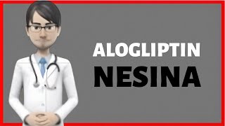 ALOGLIPTIN alogliptin review Nesina What is alogliptin used for [upl. by Richara]