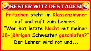 🤣 HEIßER WITZ Fritzchen möchte wissen wer mit seiner 18jährigen Schwester geschlafen hat [upl. by Cyrano273]