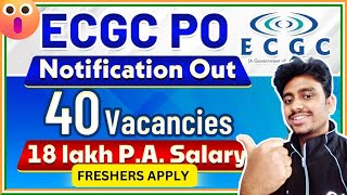 ECGC PO RECRUITMENT 2024  FRESHERS APPLY  CTC  18 LPA  PERMANENT JOB [upl. by Daria]