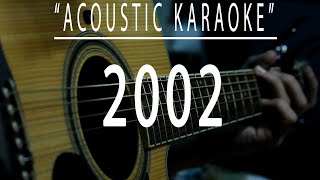 2002  Anne Marie Acoustic karaoke [upl. by Aldrich11]