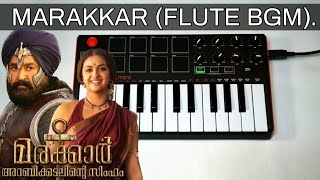 Marakkar Flute BGM  Marakkar Arabikadalinte Simham  Daniel Victor [upl. by Herv]