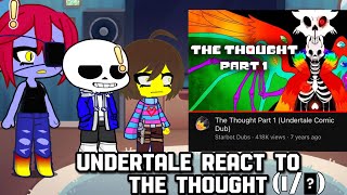 Undertale react to the thought 1 lazy undertale [upl. by Faludi]