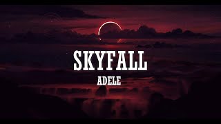 Adele  Skyfall Lyrics [upl. by Lennard]