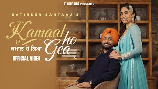 Kamaal Ho Gea Official Video Satinder Sartaaj  Manan Bhardwaj  Bhindder B  Latest Punjabi Songs [upl. by Atimad]