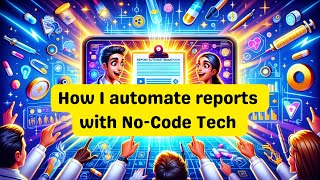 A real use case for Report Automation  Healthcare Client [upl. by Neeuq]