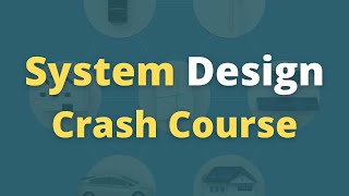 System Design Course for Beginners [upl. by Zsa]