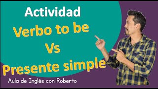 Verb to be VS Simple Present cuándo usarlos Actividad [upl. by Gwen]