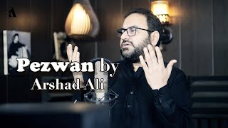 Pezwan by Arshad Ali [upl. by Suter]