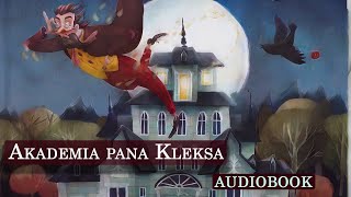 Akademia pana Kleksa  audiobook streszczenie szczegółowe [upl. by Yrbua]