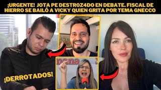 ¡Urgente JotaPe destr0z4do en debate Fiscal de hierro se bailó a Vicky quien grita por tema Gnecco [upl. by Kcirdneked]