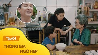 Thông gia ngõ hẹp tập 4  Mai thông đồng cùng bố vu bệnh cho bà nội [upl. by Vin]