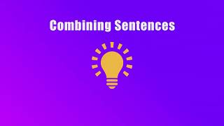 Combining Sentences [upl. by Westlund]