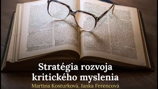 Stratégia rozvoja kritického myslenia Martina Kosturková  Janka Ferencová 3minkniha [upl. by Yllehs]