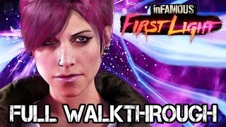 inFAMOUS First Light FULL Walkthrough 1080p No Commentary TRUEHD QUALITY [upl. by Eelorac]