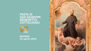 Festa di San Giuseppe Benedetto Cottolengo  NOVENA del 23 aprile 2024 [upl. by Ahsaz]