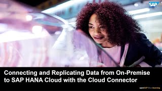 Connecting and Replicating Data from OnPremise to SAP HANA Cloud with the Cloud Connector [upl. by Jovita641]