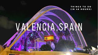 48 Hours in Valencia Spain 🇪🇸  Things To Do Beach Mya Club Oceanography Centre [upl. by Adamo897]