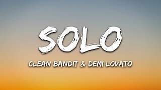 Clean Bandit  Solo Lyrics Ft Demi Lovato [upl. by Kial]