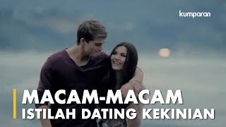 5 Istilah Dating Kekinian yang Perlu Kamu Tahu [upl. by Hobard]