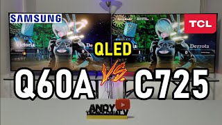 SAMSUNG Q60A vs TCL C725 Televisores 4K con tecnología QLED  ¿Cuál es Mejor [upl. by Marrissa]