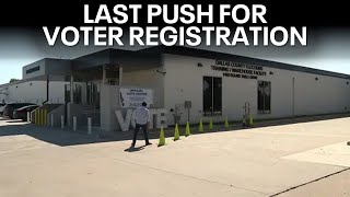 Dallas County makes one last push for voter registration before Mondays deadline [upl. by Eelorac285]