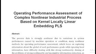 Operating Performance Assessment of Complex Nonlinear Industrial Process Based on Kernel Locally Lin [upl. by Einatirb]