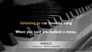 Ed Sheeran  Perfect KARAOKE VERSION [upl. by Daphene]