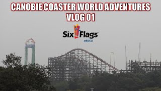 Canobie Coaster World Adventures Vlog 01 Six Flags Mexico [upl. by Benedetta918]