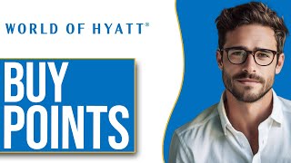 How To Buy World Of Hyatt Points 2024 [upl. by Aelgna406]