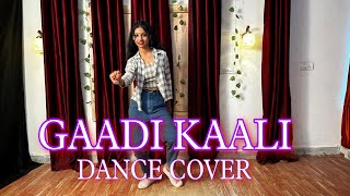 Gaadi Kaali Song  Neha Kakkar Rohanpreet Singh  Dance Choreography [upl. by Lechner]