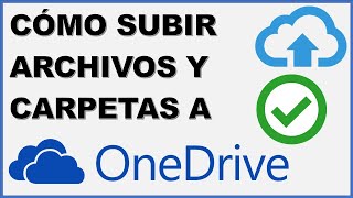 🔴 CÓMO SUBIR ARCHIVOS y CARPETAS a ONEDRIVE ✅ PASO A PASO  UskoKruM2010 [upl. by Orual]