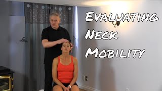 Evaluating Neck Mobility  Flexion Extension Rotation Lateral Flexion [upl. by Sarnoff]