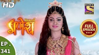 Vighnaharta Ganesh  Ep 341  Full Episode  11th December 2018 [upl. by Bartolome]