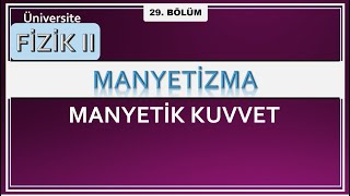 Fizik 2 Manyetik Kuvvet [upl. by Reinar287]