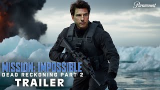 MISSION IMPOSSIBLE 8 Dead Reckoning Part 2 – TEASER TRAILER 2025 Tom Cruise Hayley atwell MI8 [upl. by Fregger]