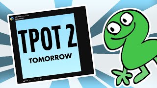 TPOT 2 is Tomorrow  Stream Info [upl. by Burney]