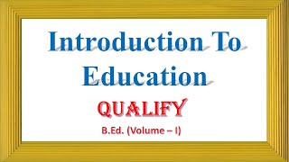 Introduction to Education  What is Meaning of Education  Definition of Education [upl. by Magnolia]