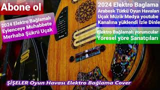 ŞİŞELER Oyun Havası Elektro Bağlama Cover [upl. by Dhar]