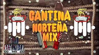 cantina Norteñas mix by djchaco502 [upl. by Atiana]