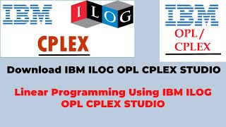 Download amp Introduction to OPL CPLEX Studio and Solving Linear Programming Problems [upl. by Rramel842]