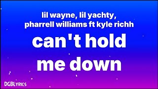 Lil Wayne Lil Yachty amp Pharrell Williams  Cant Hold Me Down Lyrics ft Kyle Richh [upl. by Neelia]