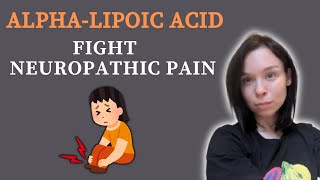 AlphaLipoic Acid and Neuropathy [upl. by Leyla]