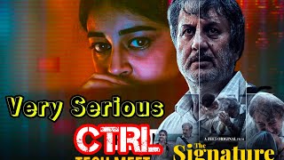 The Signature amp CTRL Movie Review [upl. by Ysnil]