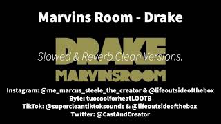 Marvins Room Slowed Super Clean Version  Drake [upl. by Leanne]