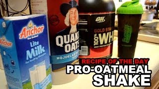 quotProOatmeal Shakequot Recipe [upl. by Lenci]