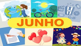 JUNHO  DATAS COMEMORATIVAS 🚲 ♻️ 💌 🎬 🎣 🌽 [upl. by Aniuqal]