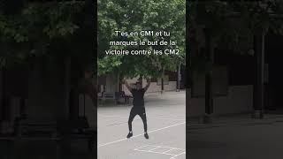 T’es en CM1 et tu marques le but de la victoire contre les CM2 [upl. by Einahpets]