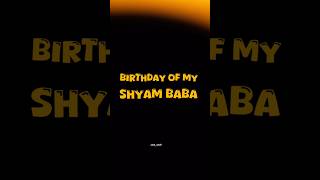 Happy Birthday Baba Khatu Shyam Full Screen Status ❤️  Baba Khatu Shyam Status  shorts ytshorts [upl. by Yemirej]